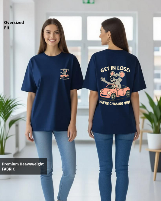 GET IN LOSER Oversized T-Shirt